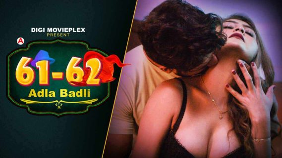 Adla Badli 2022 Digi Movieplex Sex Web Series Episode 2