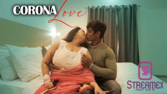 Corona Love 2023 StreamEx Hindi Hot Short Film
