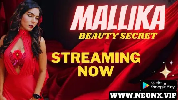 Mallika Beauty Secret 2023 Neonx Originals Hindi Xxx Video