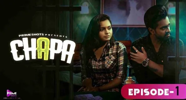 Chapa 2023 Primeshots Sex Web Series Episode 1