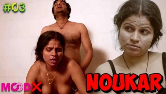 Noukar 2023 Moodx Originals Hindi Hot Web Series Episode 3