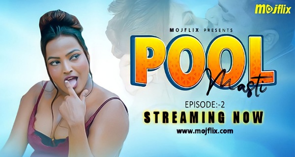 Pool Masti 2023 Mojflix Originals Hindi Porn Web Series Ep 2