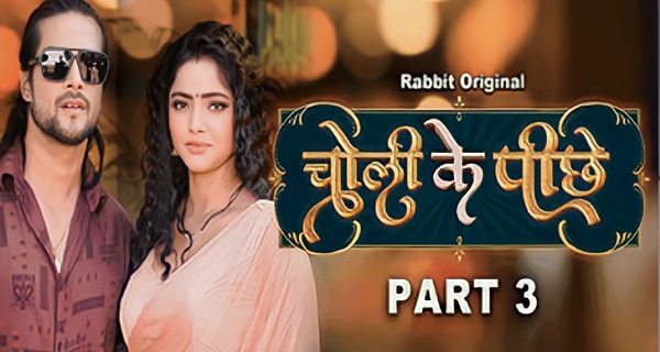 Choli Ke Piche 2023 Rabbit Movies Hindi Hot Porn Web Series Ep 6