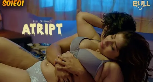 Atript 2024 Bull App Originals Hindi Porn Web Series Ep 1