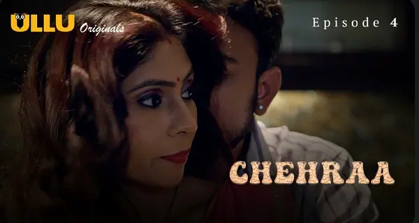 Chehraa 2024 Ullu Originals Hindi Porn Web Series Episode 4