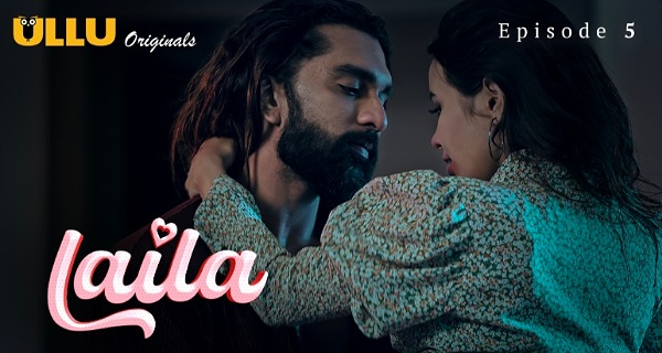 Laila 2024 Ullu Originals Hindi Porn Web Series Episode 5