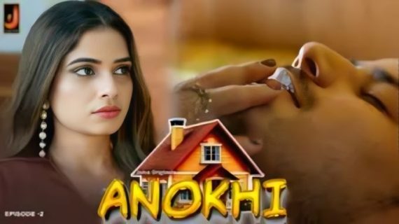 Anokhi 2024 Jalva App Hindi Porn Web Series Episode 2