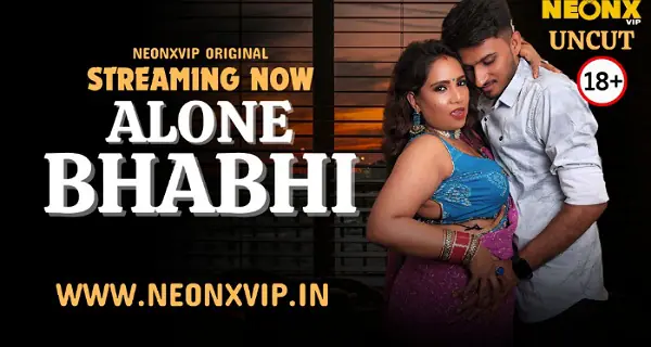 Alone Bhabhi 2024 Neonx Vip Hindi Uncut Porn Video