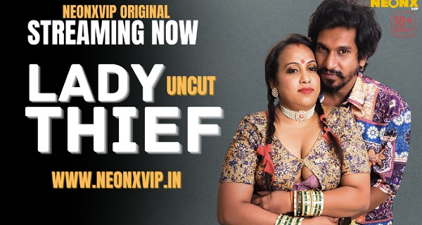 Lady Thief 2025 Neonx Vip Hindi Uncut Hot Xxx Video
