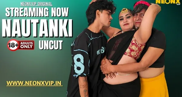 Nautanki 2025 Neonx Vip Hindi Uncut Xxx Video