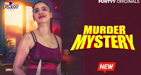 Murder Mystery 2025 Funtyy Hindi Hot Short Film