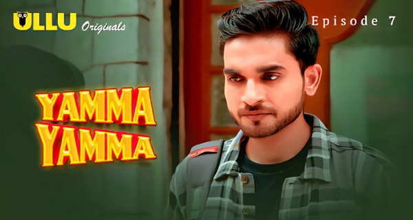 Yamma Yamma 2025 Ullu Hindi Hot Web Series Episode 7